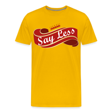 Load image into Gallery viewer, Say Less Premium T-Shirt - sun yellow