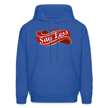 Load image into Gallery viewer, Say Less Men's Hoodie - royal blue