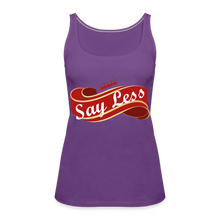Load image into Gallery viewer, Say Less Women’s Premium Tank Top - purple