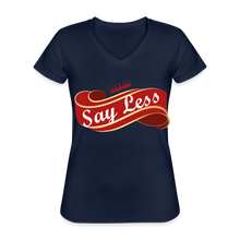 Load image into Gallery viewer, Say Less Women&#39;s V-Neck T-Shirt - navy
