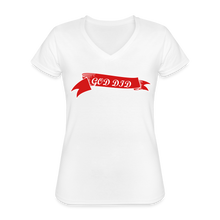 Load image into Gallery viewer, GOD DID Women&#39;s V-Neck T-Shirt - white
